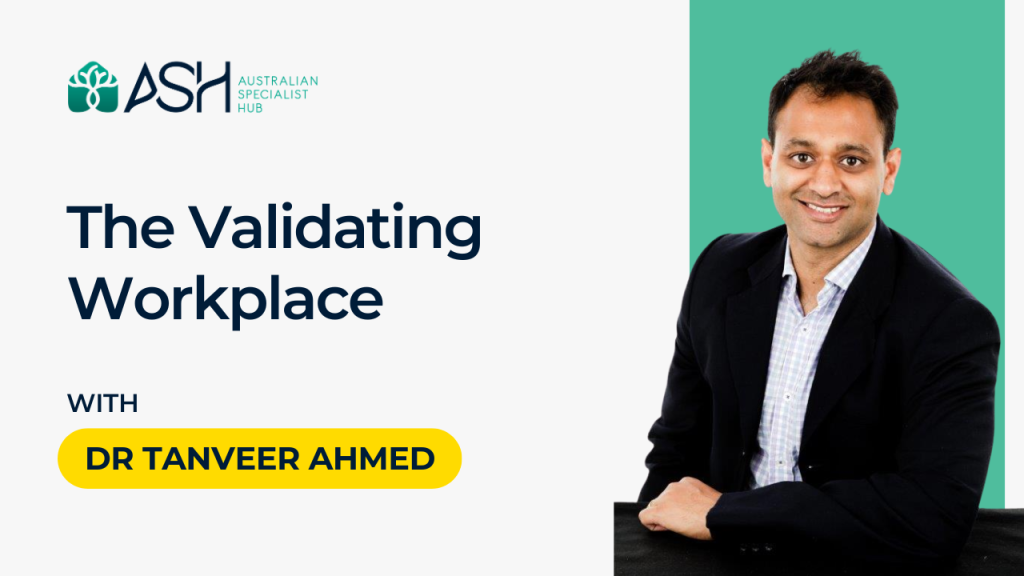 The Validating Workplace