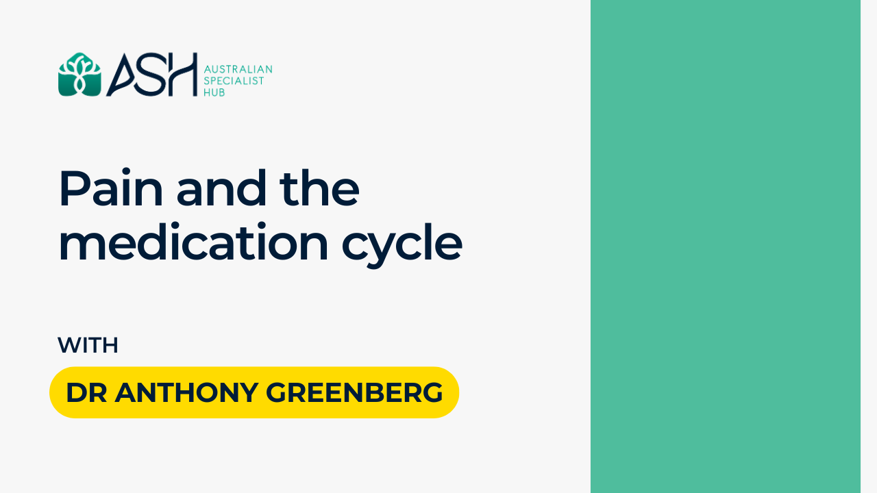 Pain and the medication cycle