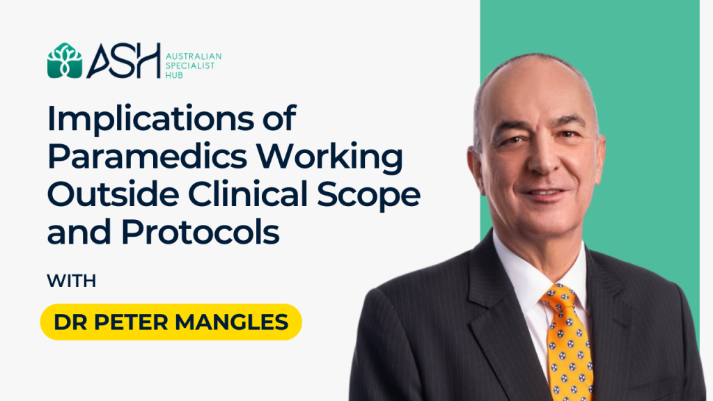 Implications of Paramedics Working Outside Clinical Scope and Protocols