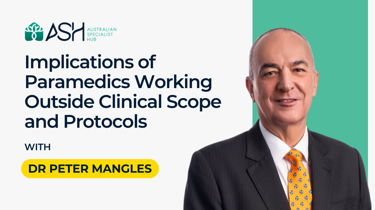 Implications of Paramedics Working Outside Clinical Scope and Protocols